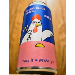Pretty Decent Beer Co Cluck, Cluck, Cluck... Sold!