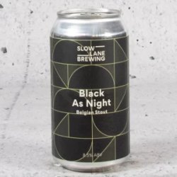 Slow Lane Black as Night Belgian Stout - Mr West