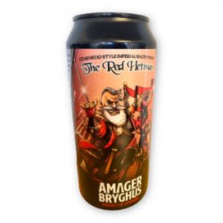 Amager, The Red Hetman, Baltic Porter  0,44 l.  11,0% - Best Of Beers