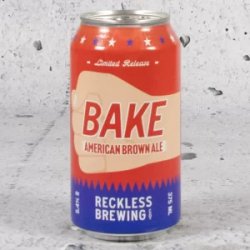 Reckless Bake American Brown Ale - Mr West