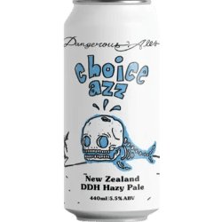 Dangerous Ales Choice Azz
