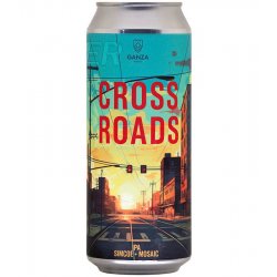 GANZA Brewery CROSS ROADS GANZA Brewery CROSS ROADS