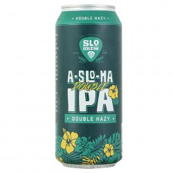 Slo Brew A-SLO-Ha Double Hazy IPA - CraftShack