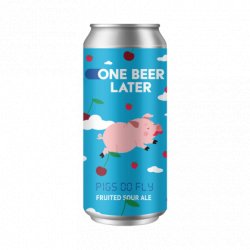 One Beer Later Pigs Do Fly