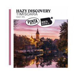 Pinta  Hazy Discovery Timisoara  Hazy IPA - Browarium