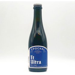 Epochal Et Ultra  Barrel Fermented Pale Ale  9.1% - Premier Hop