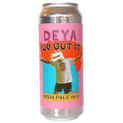 DEYA You Got It IPA 500ml (6%) - Indiebeer