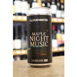 Cloudwater Brew Co. Maple Night Music Cloudwater Brew Co. Maple Night Music