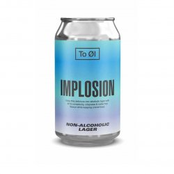 To Øl Implosion Lager