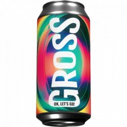 Ok, Let's Go! Gross - OKasional Beer