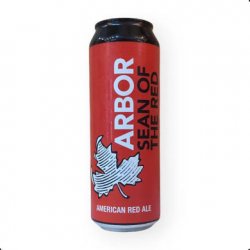 ARBOR  SEAN OF THE RED  5.1% - Fuggles Bottle Shop