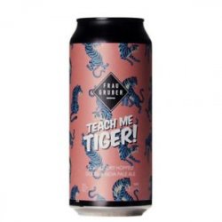 FrauGruber Teach Me Tiger! - 3er Tiempo Tienda de Cervezas