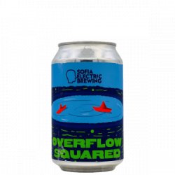 Sofia Electric Brewing  Overflow Squared - Rebel Beer Cans