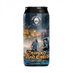 Radical Way Brewing Branded And Exiled