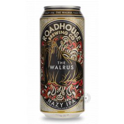 Roadhouse Brewing Company The Walrus Roadhouse Brewing Company The Walrus