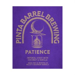 Patience  Pinta Barrel Brewing - Manoalus