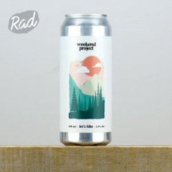 Weekend Project Lets Hike - Radbeer