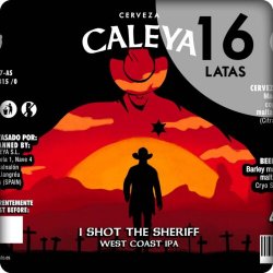 Caleya I shot the sheriff - Cerveza Caleya