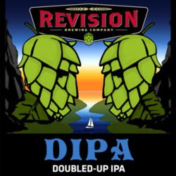 Revision Brewing Company DIPA - Revision Brewing Company