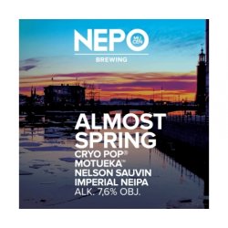 Nepomucen  Almost Spring Cryo Pop Mouteka Nelson Sauvin  Imperial NEIPA - Browarium