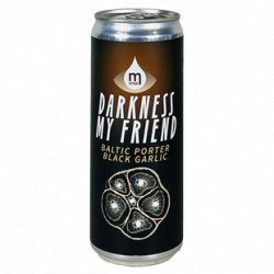 Maryensztadt Darkness My Friend - Baltic Porter Black Garlic