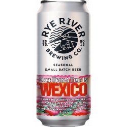 Rye River Once Upon a Time in Wexico 4.5% ABV 440ml Can - Martins Off Licence