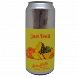 Frequentem Brewing Co. Just Fruit (Pineapple, Orange, Mango)