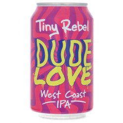 Tiny Rebel - Dude Love - Beerdome