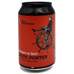 Browar Stu Mostów Schooner Or Later