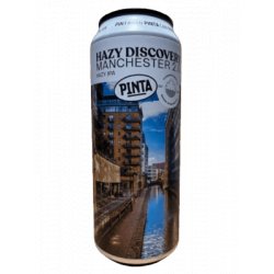 PINTA Hazy Discovery Manchester