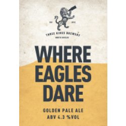 Three Kings Brewery Where Eagles Dare (Cask) - Pivovar