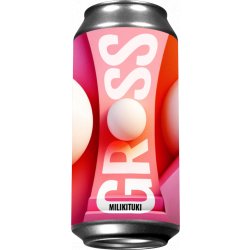 Gross Milikituki Berliner Weisse 3,5% - GROSS