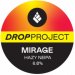 Drop Project Mirage (Keg) 