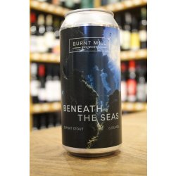 BURNT MILL BENEATH THE SEAS EXPORT STOUT - Cork & Cask