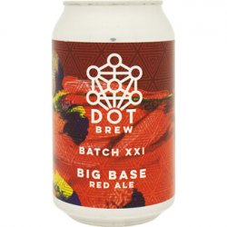DOT Brew Batch XXI - Big Base Red Ale