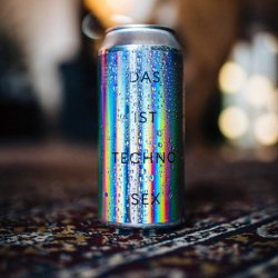 Das Ist Techno Sex - Overtone Brewing Co