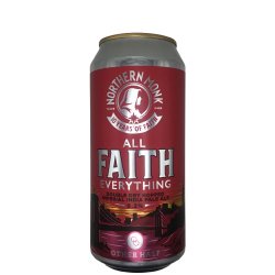 Northern Monk ALL FAITH EVERYTHING // OTHER HALF // 10 YEARS OF FAITH // DDH DIPA