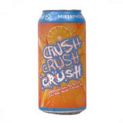 Mikerphone  crushcrushcrush (Orange) - Ales & Brews