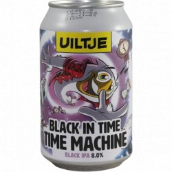 Uiltje Brewing Company -                                              Black In Time Time Machine - Just in Beer