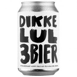 Uiltje Brewing Company Dikke Lul 3 Bier!