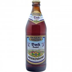 Brauerei Wagner Merkendorf Bock Dunkel Brauerei Wagner Merkendorf Bock Dunkel