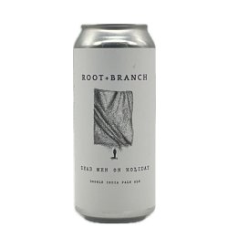 Root & Branch - Dead Men on Holiday - Drikbeer