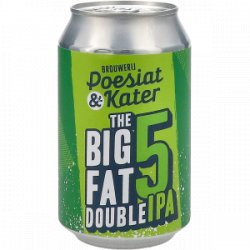Brouwerij Poesiat & Kater The Big Fat 5 Double IPA Brouwerij Poesiat & Kater The Big Fat 5 Double IPA