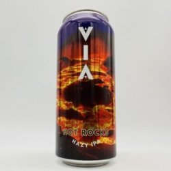 VIA Hot Rocks Hazy IPA Can - Bottleworks