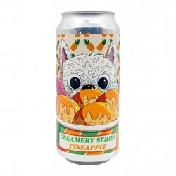 White Dog Brewery THE CREAMERY - PINEAPPLE