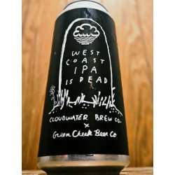 Cloudwater Brew Co. West Coast IPA Is Dead