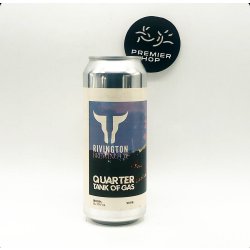 Rivington Brewing Co Quarter Tank of Gas  DDH IPA  7% - Premier Hop