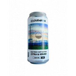 Cloudwater Brew Co. USA Fresh Hop Edition: Citra & Krush