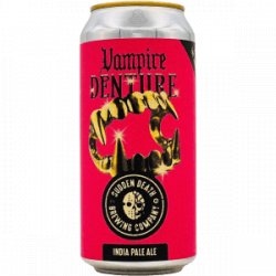 Sudden Death – Vampire Dentures - Rebel Beer Cans