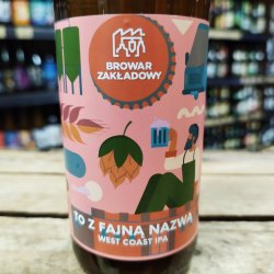 Browar Zakładowy To Z Fajną Nazwą
